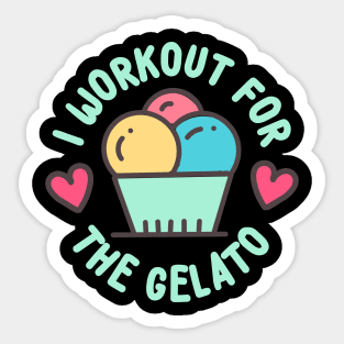 I Workout For The Gelato Sticker